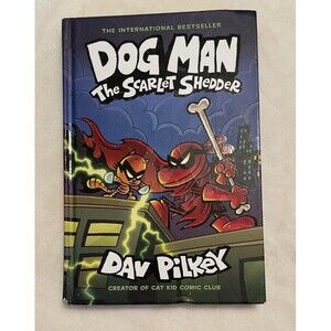 Dog Man: the Scarlet Shedder: a Graphic Novel (Dog Man #12): from the Creator of